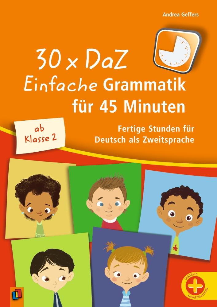 Vorderes Coverbild 30 x DaZ: Einfache Grammatik für 45 Minuten