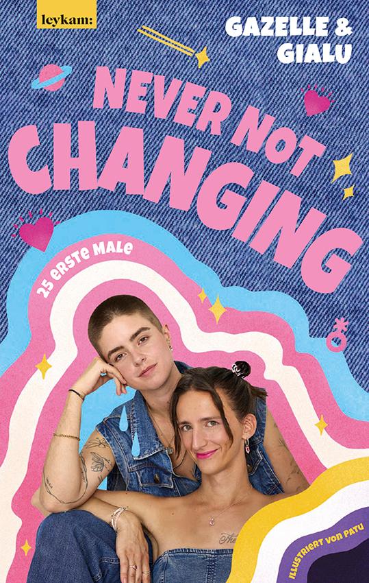 Vorderes Coverbild Gialu & Gazelle - NEVER NOT CHANGING. 25 erste Male