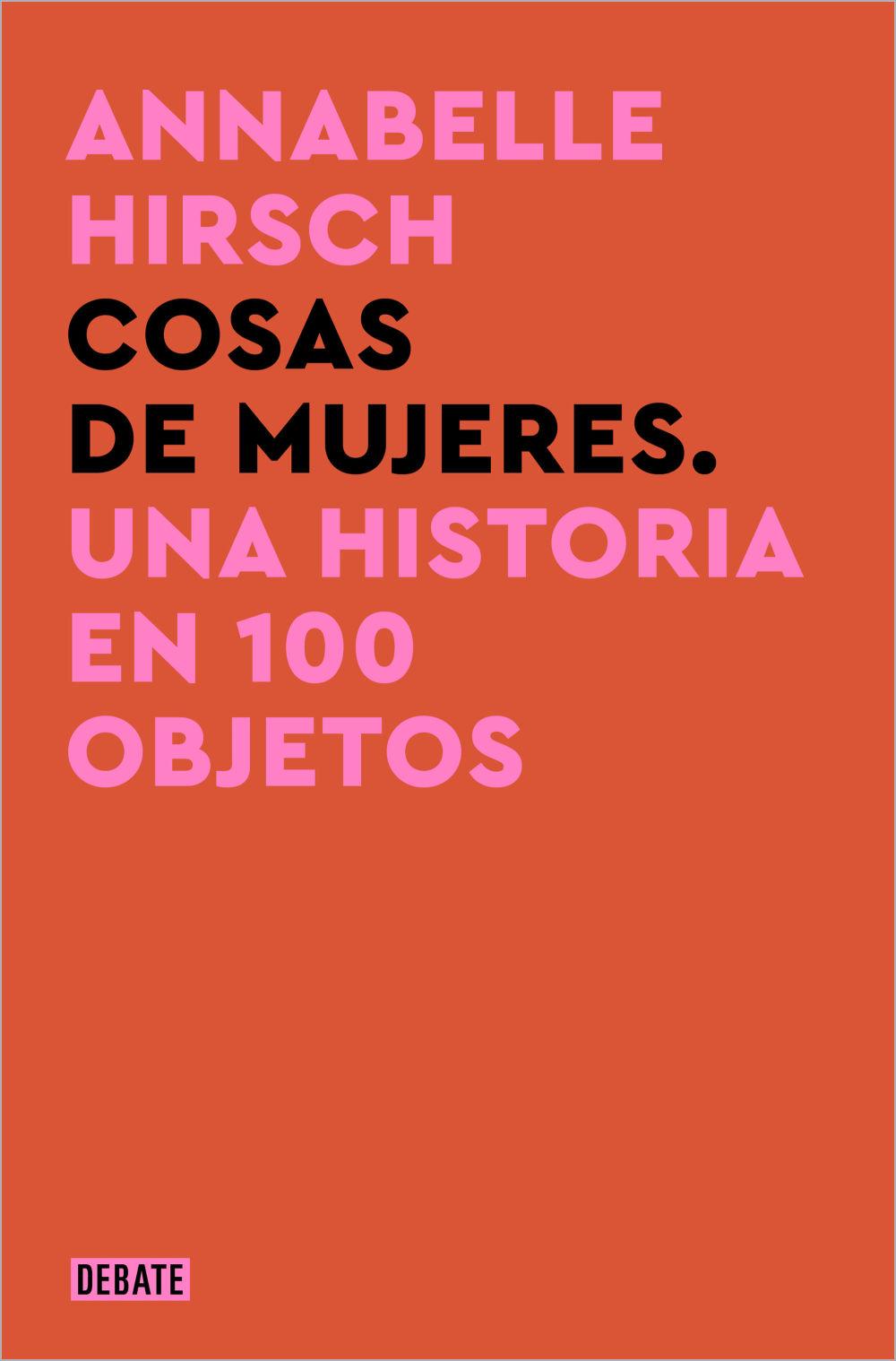 Beispielinhalt (Bild) Cosas de Mujeres / A History of Women in 101 Objects
