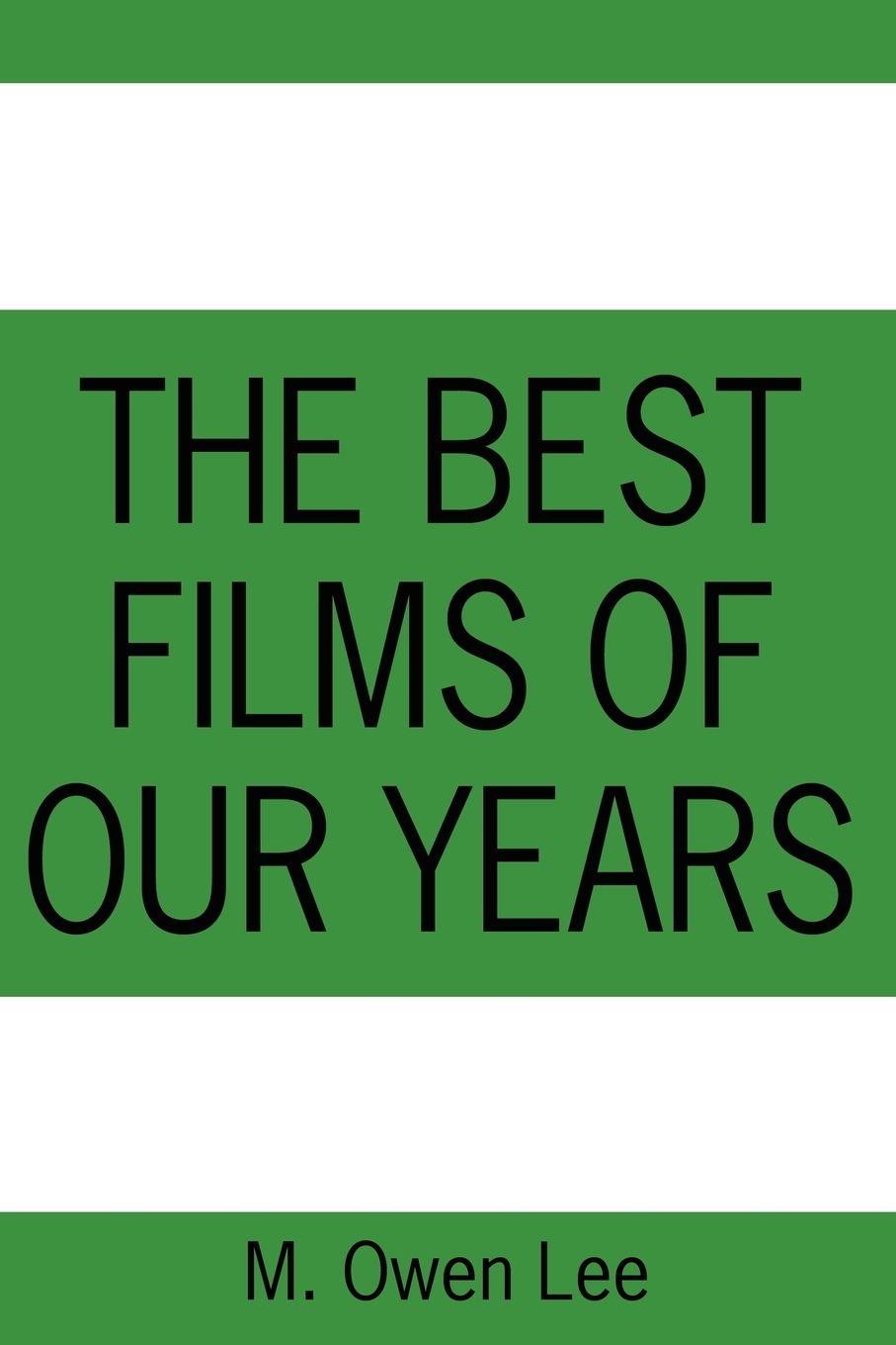 Vorderes Coverbild The Best Films of Our Years