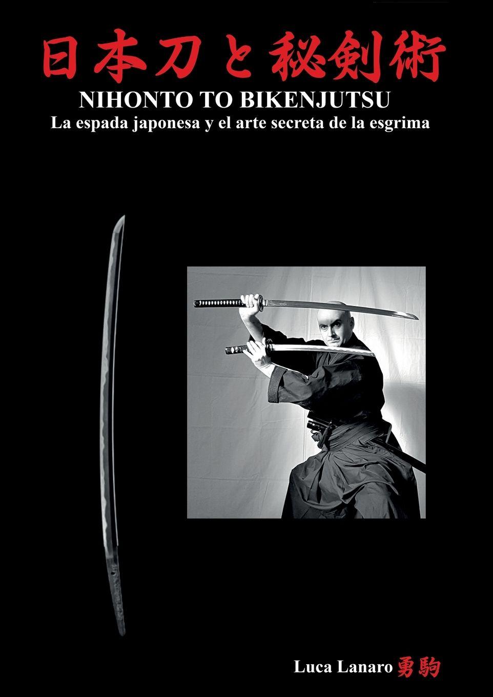 Vorderes Coverbild NIHONTO TO BIKENJUTSU La espada japonesa y el arte secreta de la esgrima