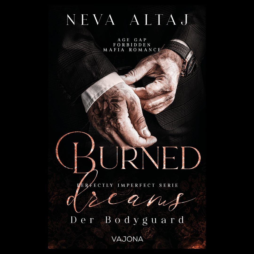 Vorderes Coverbild Burned Dreams - Der Bodyguard(Perfectly Imperfect Serie 7)
