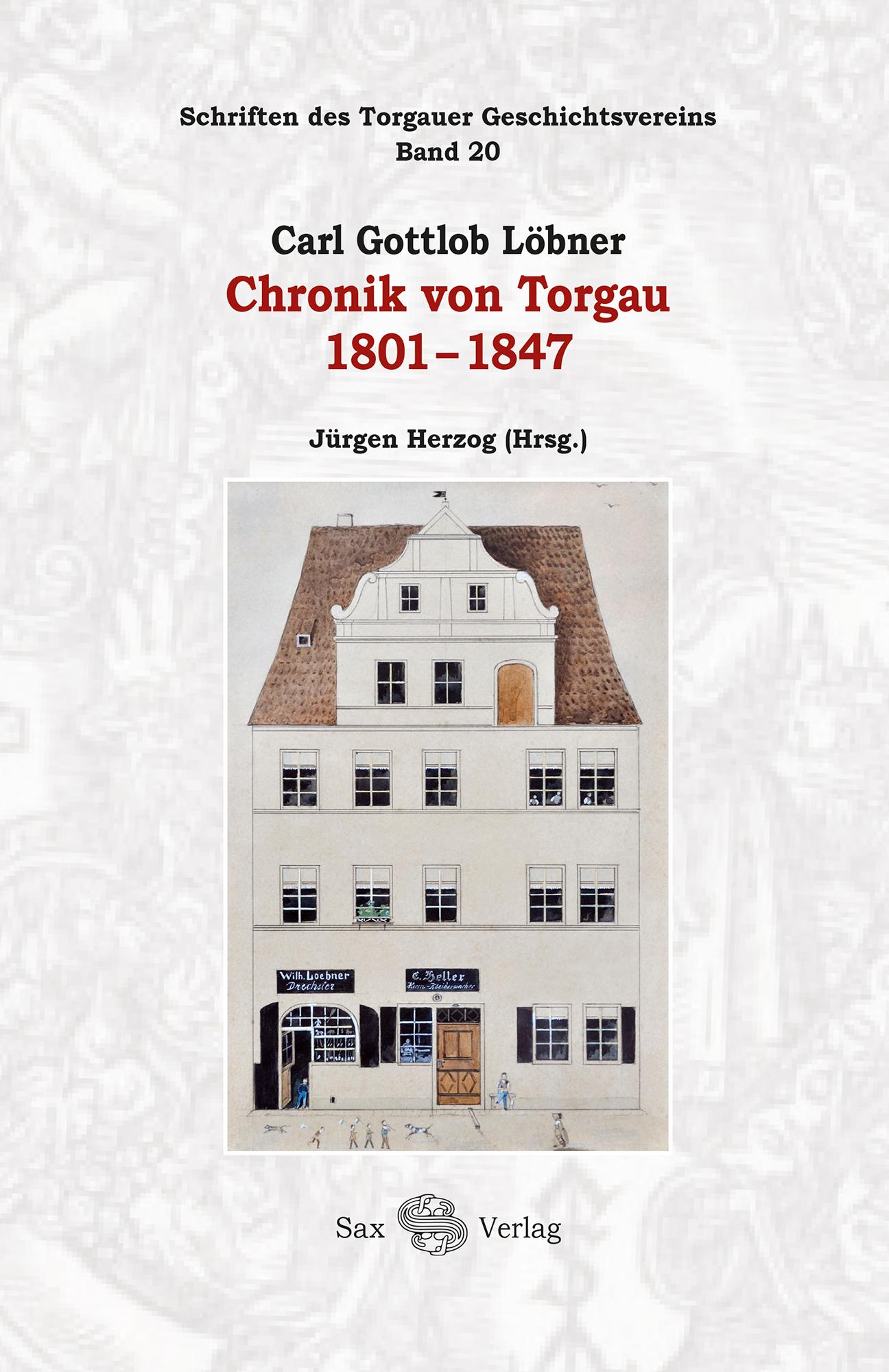 Vorderes Coverbild Carl Gottlob Löbner: Chronik von Torgau 1801-1847
