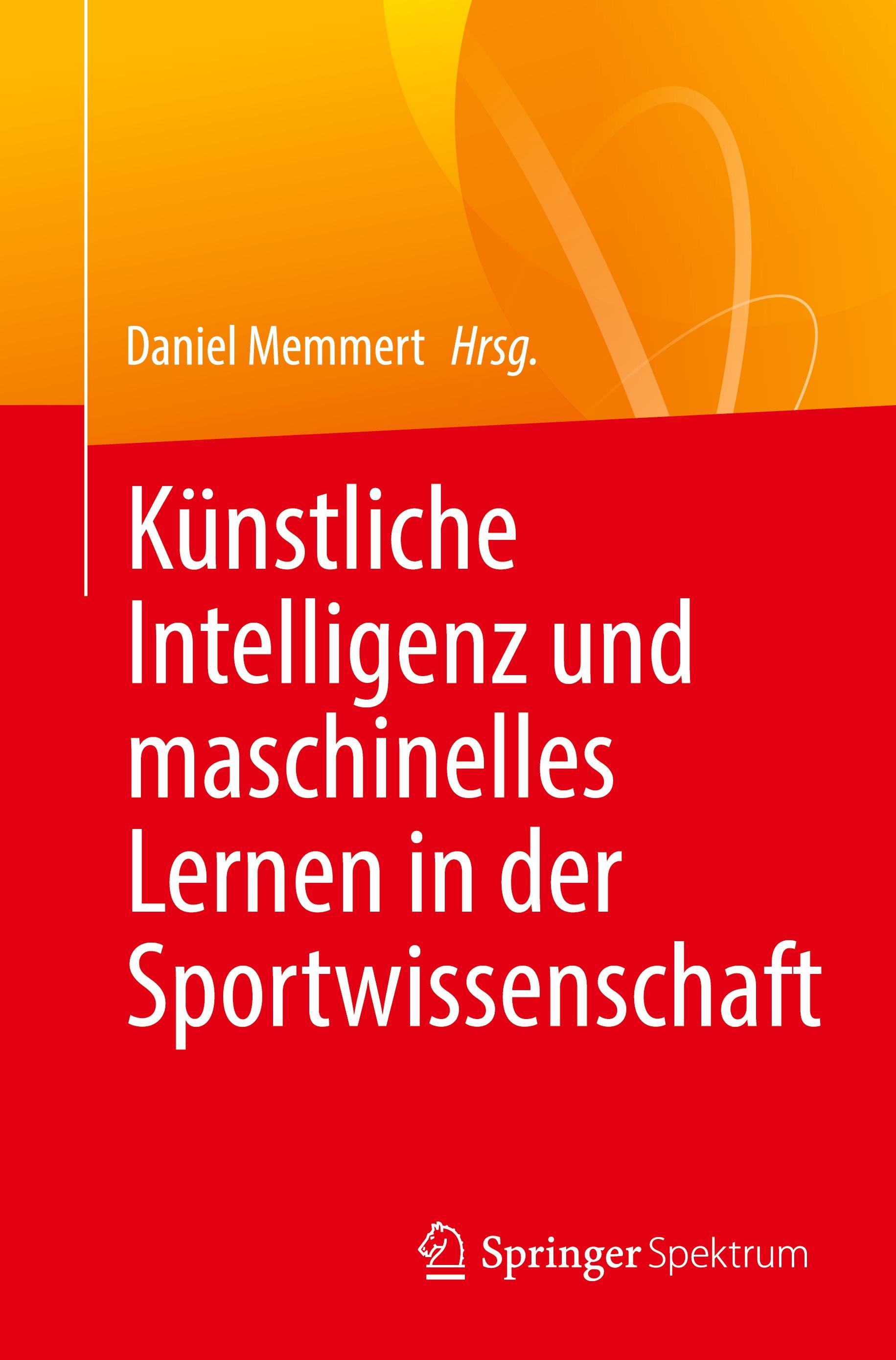 Vorderes Coverbild Künstliche Intelligenz und maschinelles Lernen in der Sportwissenschaft