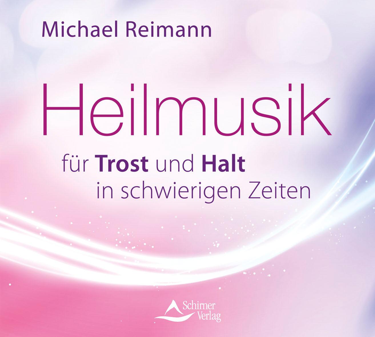 Vorderes Coverbild Heilmusik für Trost und Halt in schwierigen Zeiten