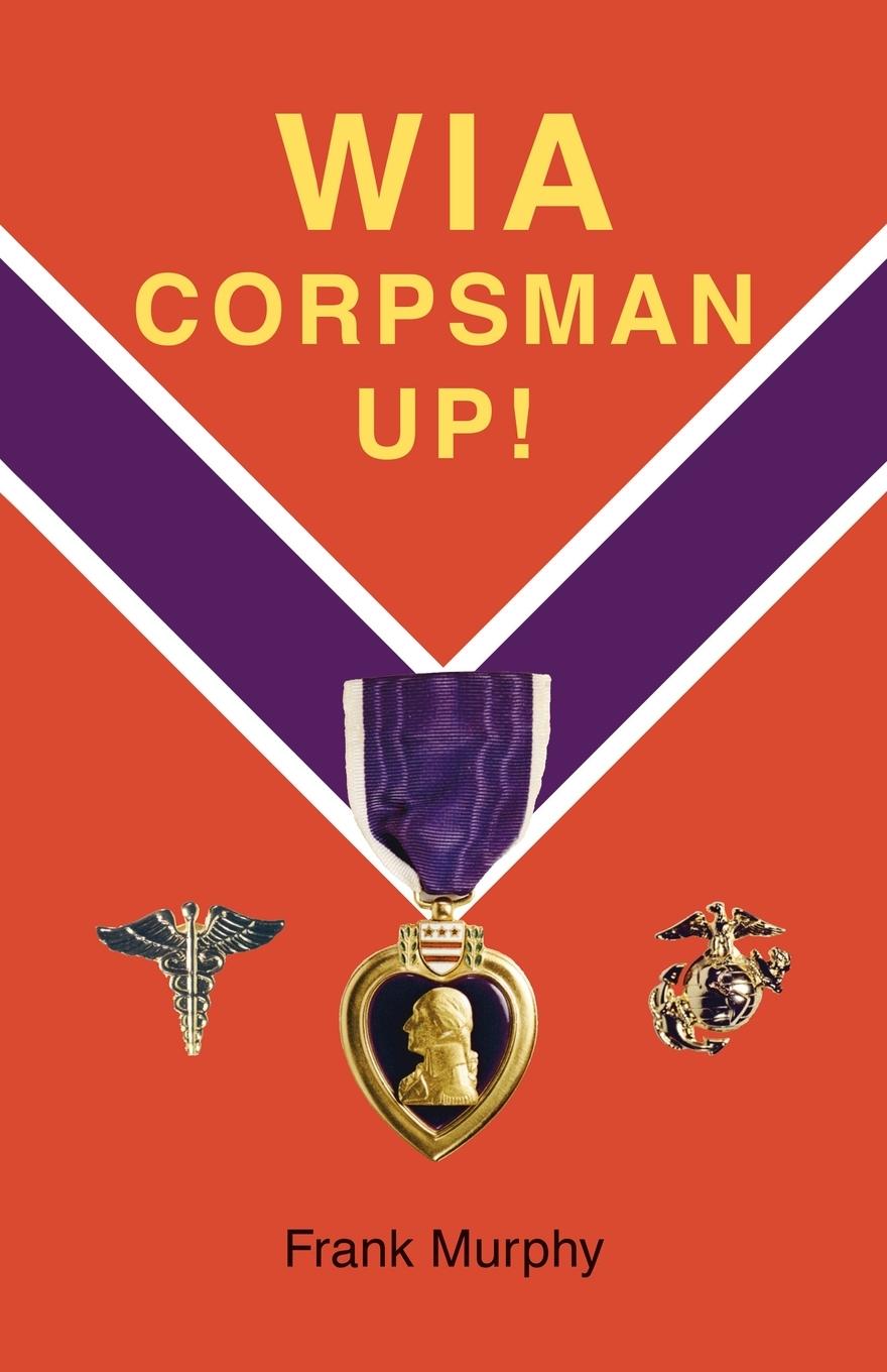 Vorderes Coverbild WIA, Corpsman Up!