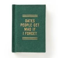Vorderes Coverbild Dates People Get Mad If I Forget Tiny Diary