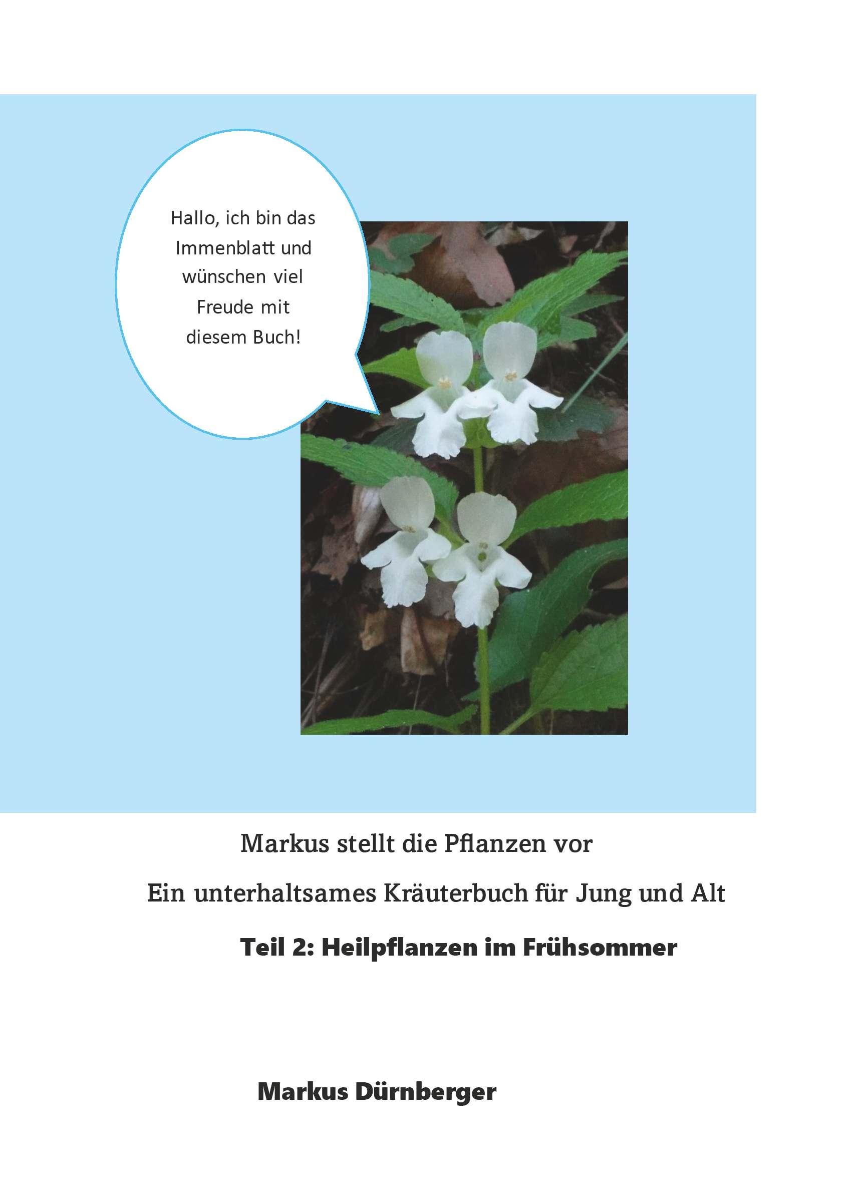 Vorderes Coverbild Markus stellt die Pflanzen vor. Ein unterhaltsames Kräuterbuch für Jung und Alt.