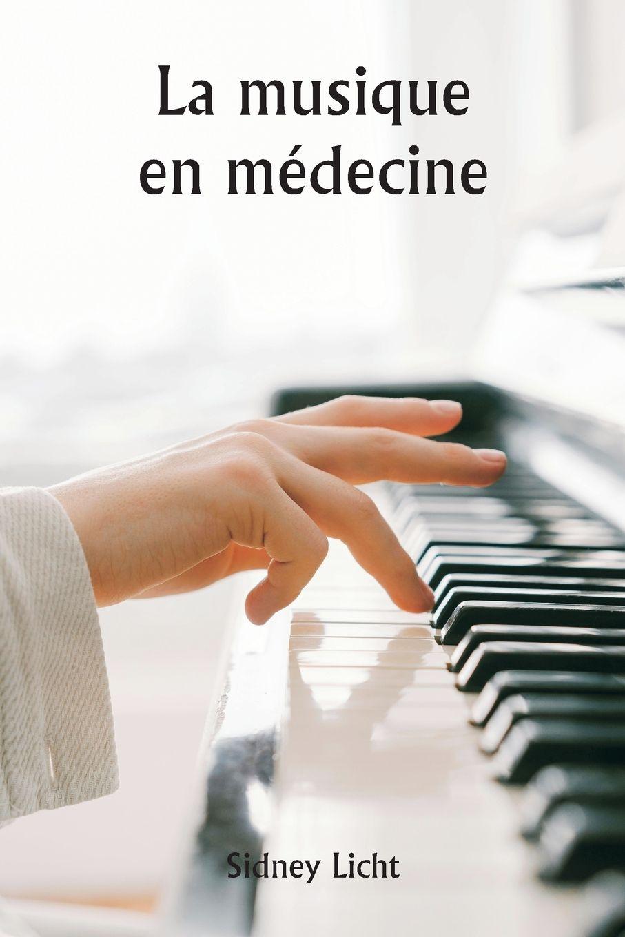 Vorderes Coverbild La musique en médecine
