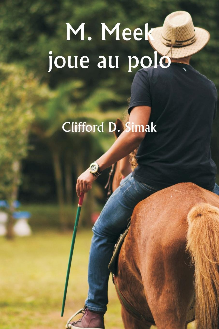 Vorderes Coverbild M. Meek joue au polo