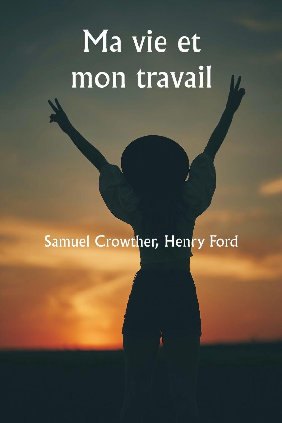 Vorderes Coverbild Ma vie et mon travail