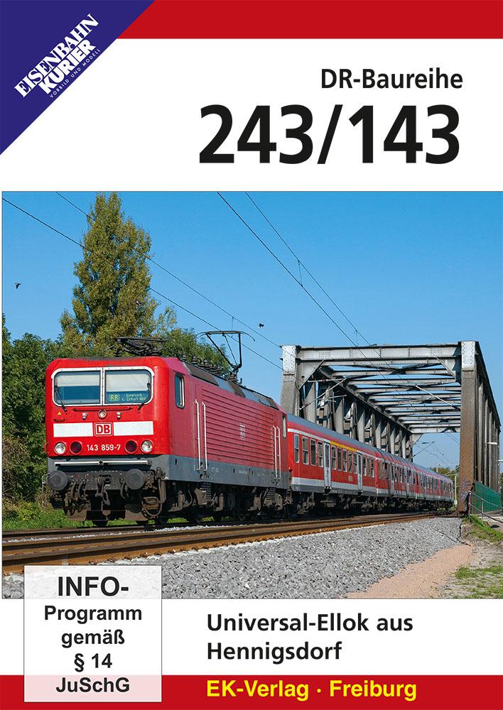 Vorderes Coverbild Die DR-Baureihe 243/143 im Wandel der Zeit