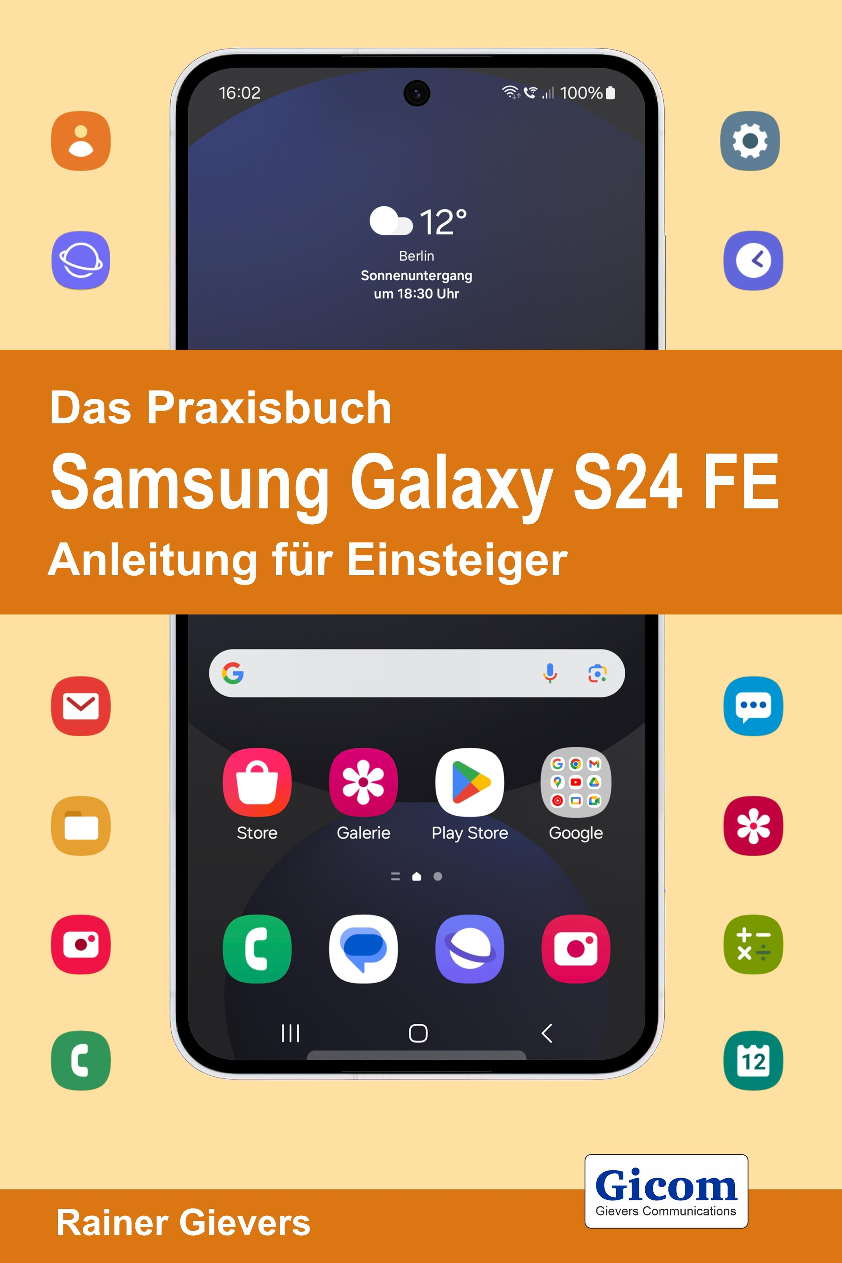 Vorderes Coverbild Das Praxisbuch Samsung Galaxy S24 FE - Anleitung für Einsteiger