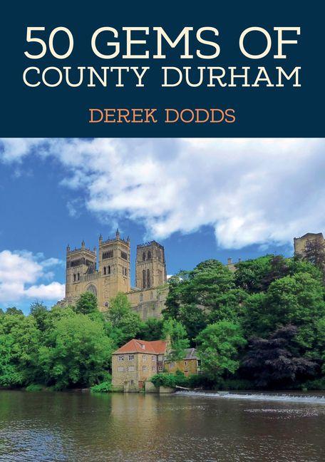 Vorderes Coverbild 50 Gems of County Durham