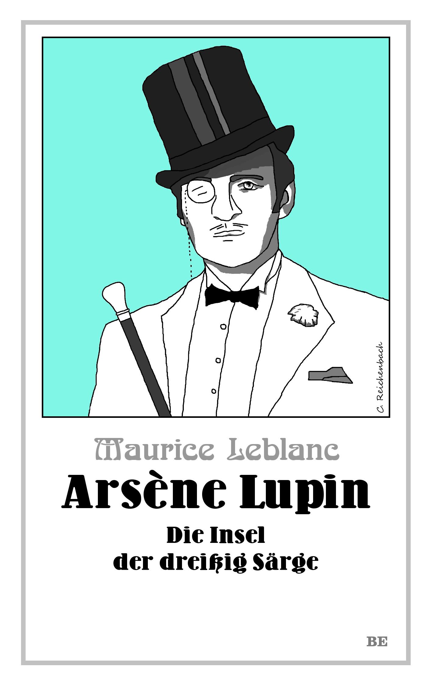 Vorderes Coverbild Arsène Lupin - Die Insel der dreißig Särge