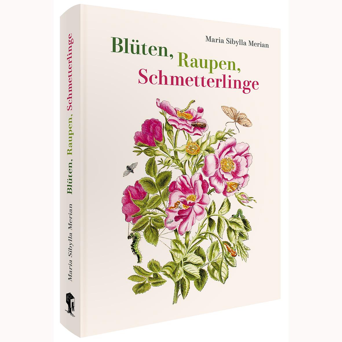 Vorderes Coverbild Maria Sibylla Merian - Blüten, Raupen, Schmetterlinge (Jubiläumsausgabe)