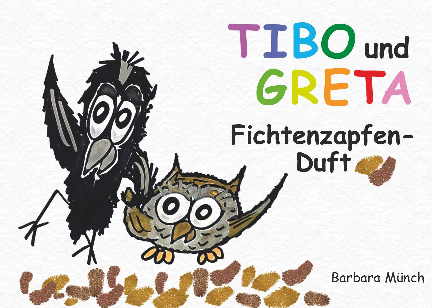 Vorderes Coverbild TIBO und GRETA - Fichtenzapfenduft