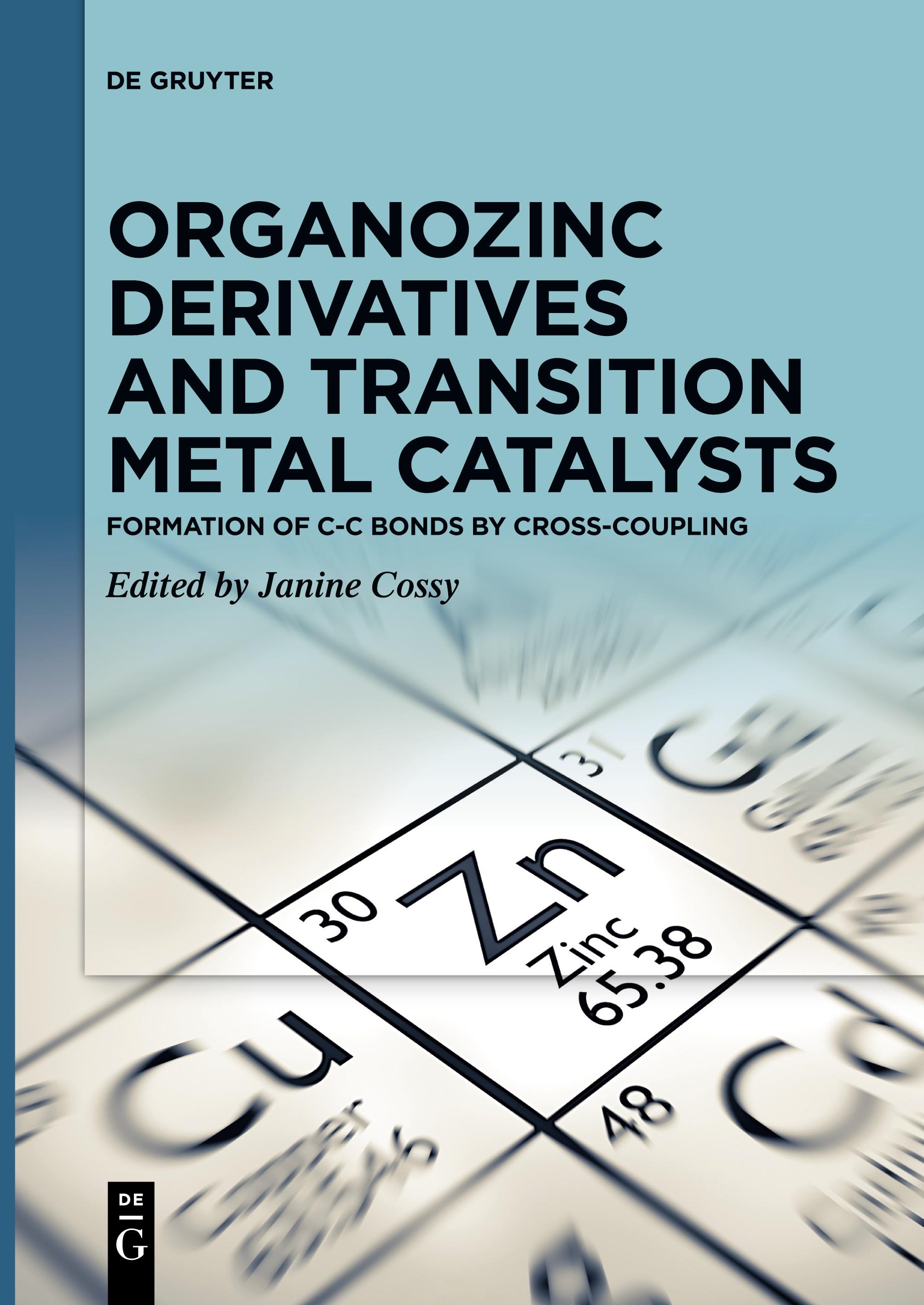 Vorderes Coverbild Organozinc Derivatives and Transition Metal Catalysts