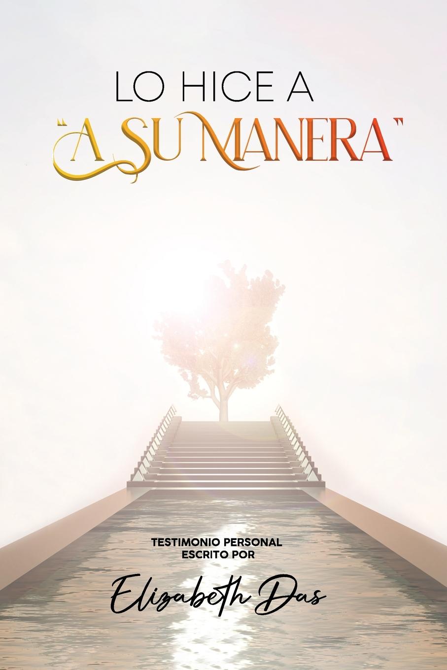 Vorderes Coverbild Lo hice a "a Su manera" Spanish