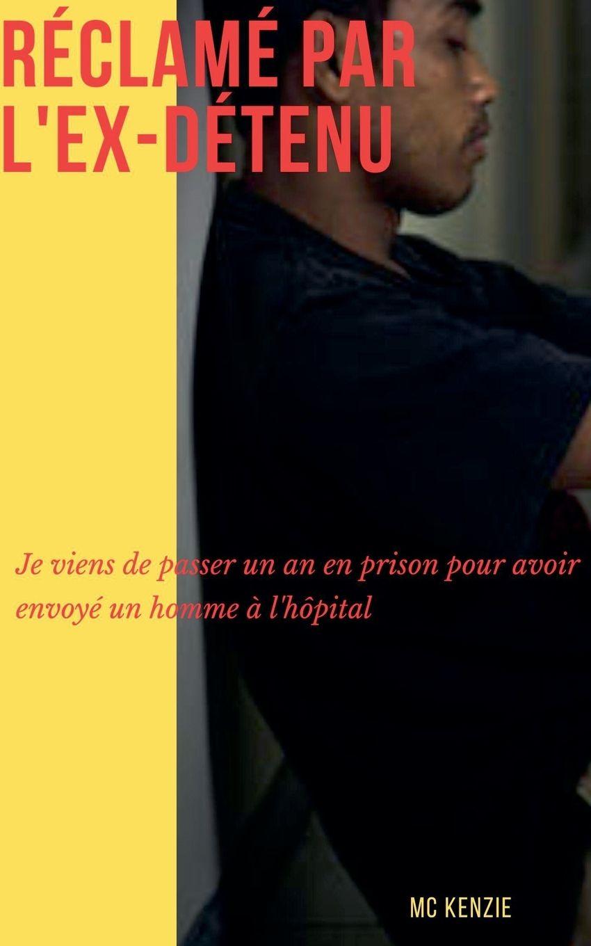 Vorderes Coverbild Réclamé par l'ex-détenu