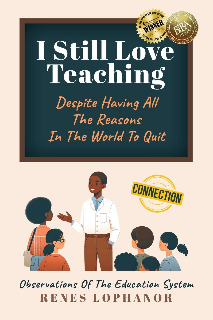 Vorderes Coverbild I Still Love Teaching Despite Having All the Reasons in the World to Quit