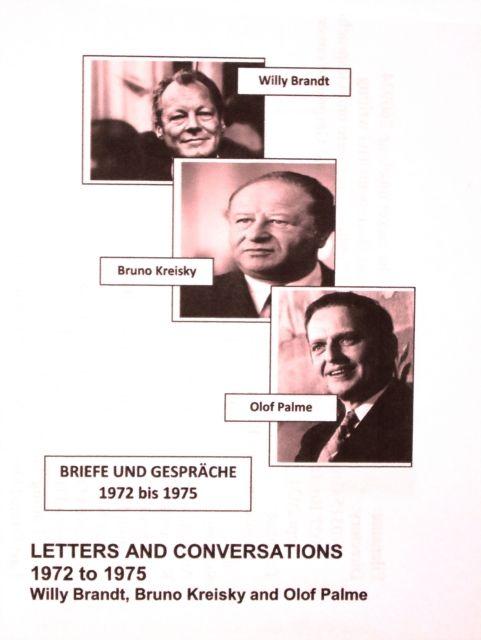 Vorderes Coverbild Willy Brandt, Bruno Kreisky and Olof Palme: Letters and Conversations 1972 to 1975