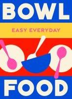 Vorderes Coverbild Bowl Food