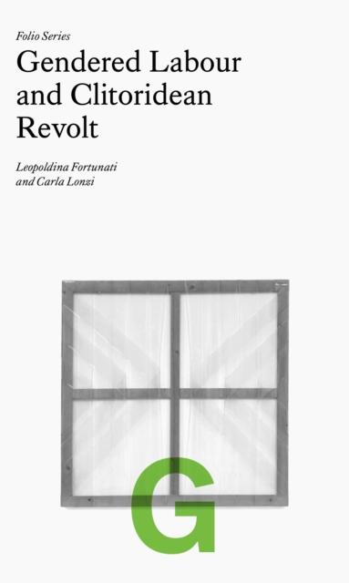 Vorderes Coverbild Folio G: Gendered Labour and Clitoridean Revolt