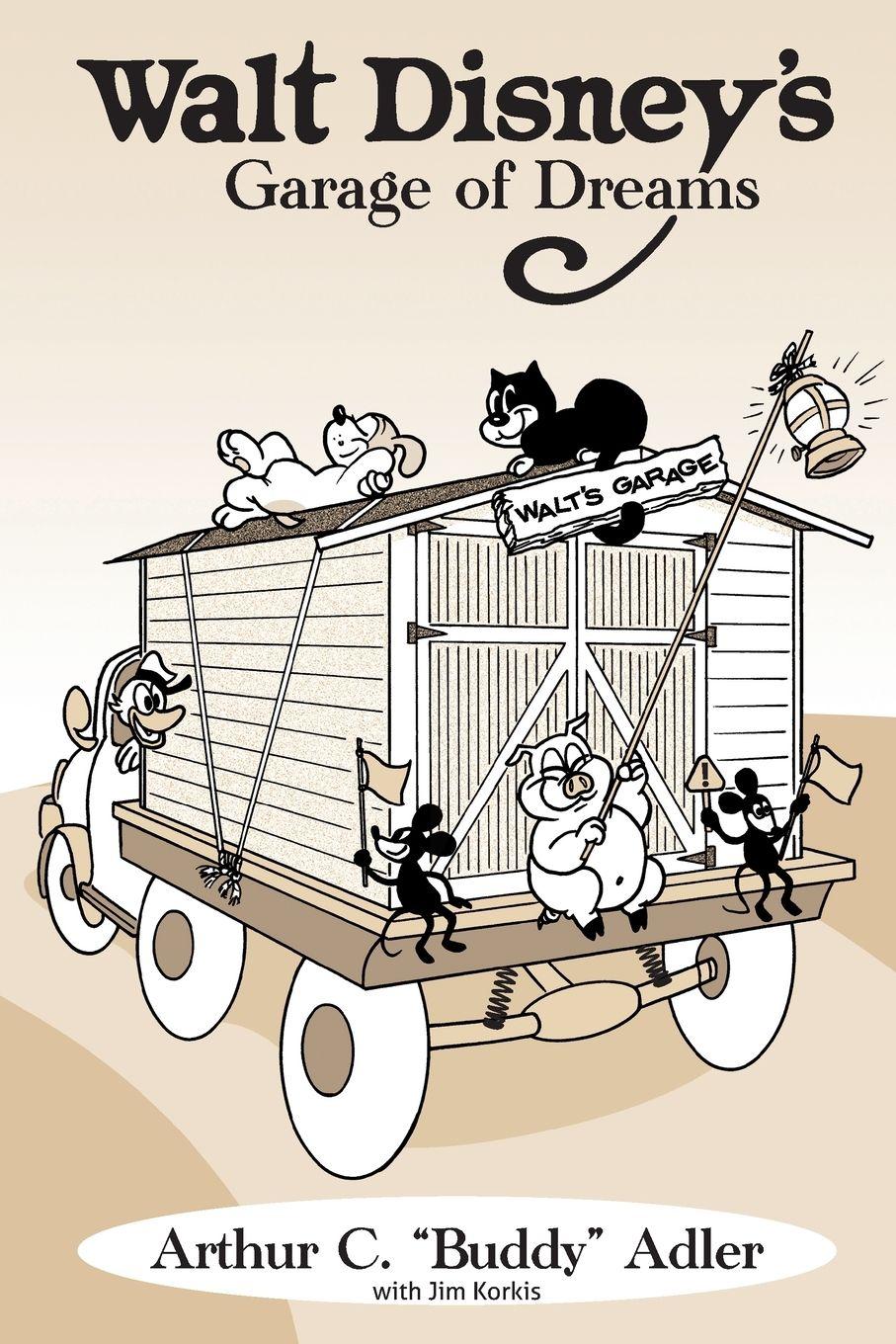 Vorderes Coverbild Walt Disney's Garage of Dreams