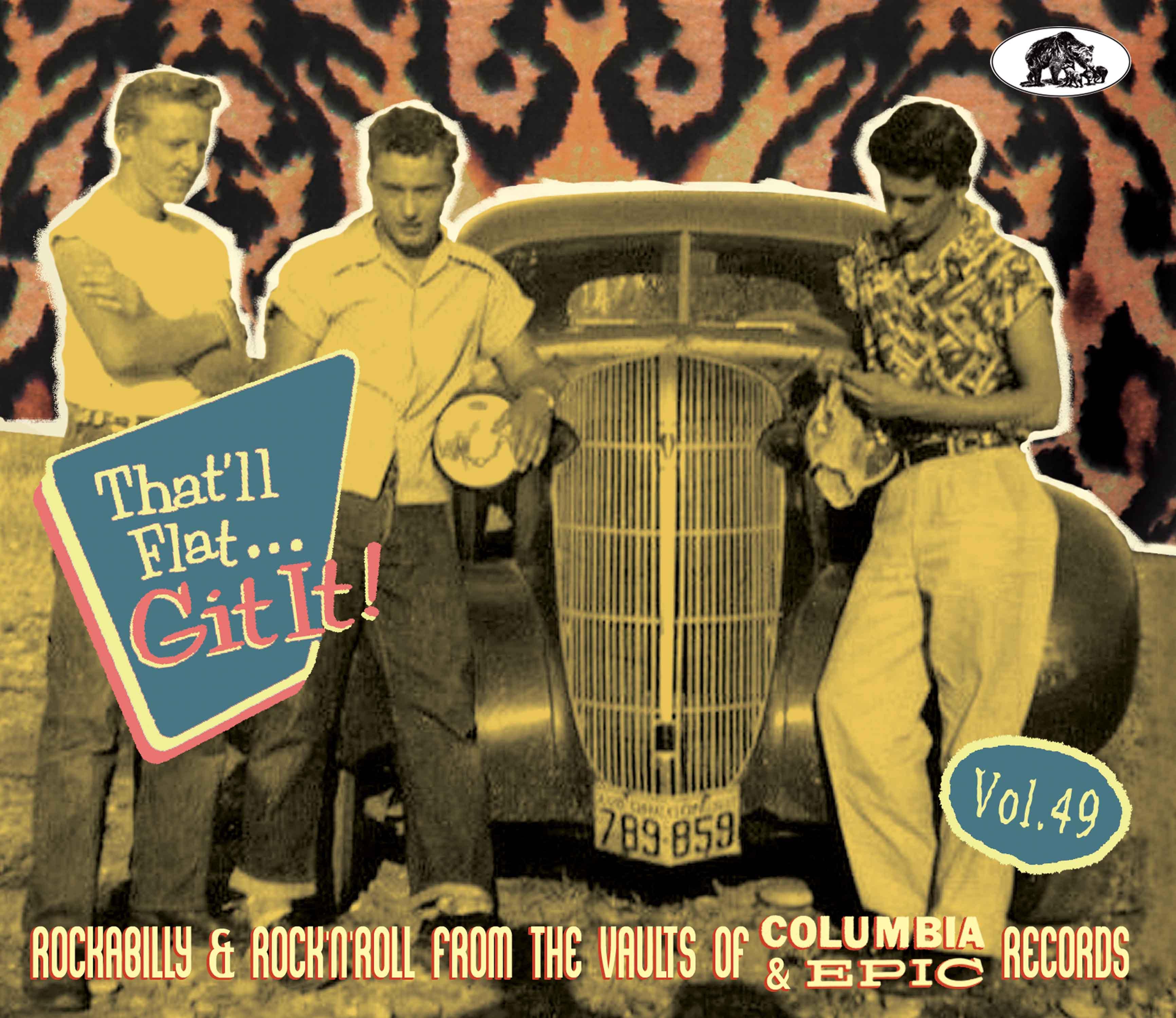 Vorderes Coverbild That'll Flat Git It! Vol. 49 - Rockabilly & Rock 'n' Roll from the Vaults of Columbia & Epic Records