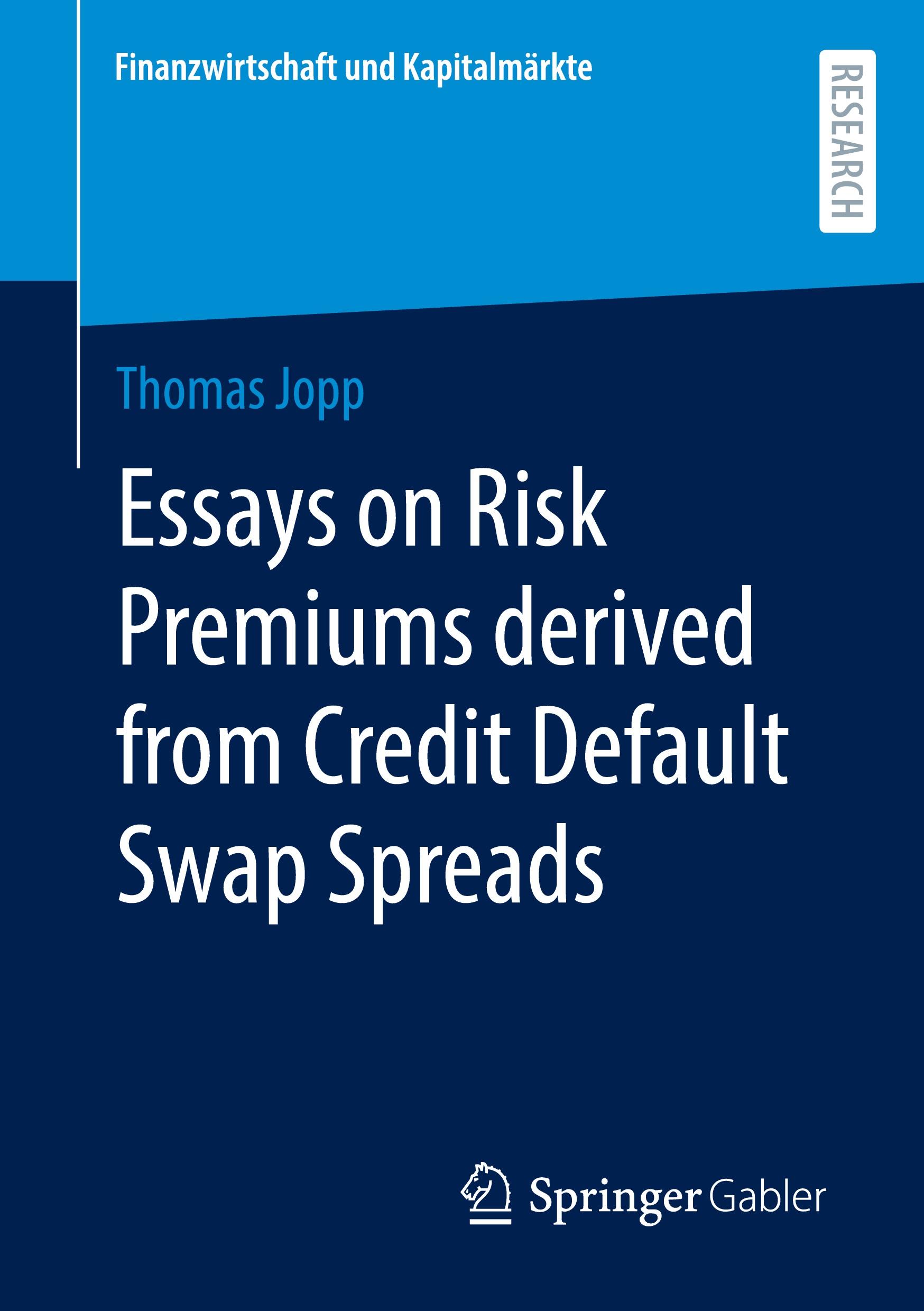 Vorderes Coverbild Essays on Risk Premiums derived from Credit Default Swap Spreads