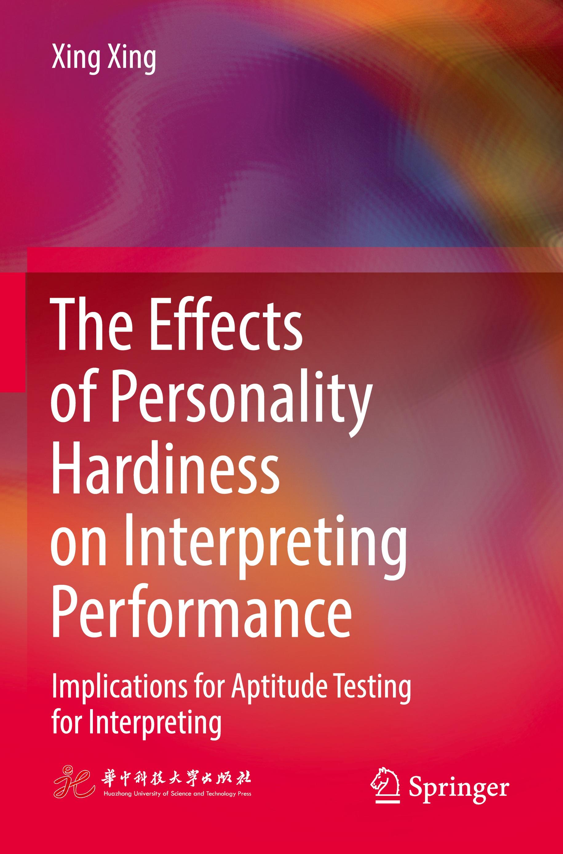 Vorderes Coverbild The Effects of Personality Hardiness on Interpreting Performance