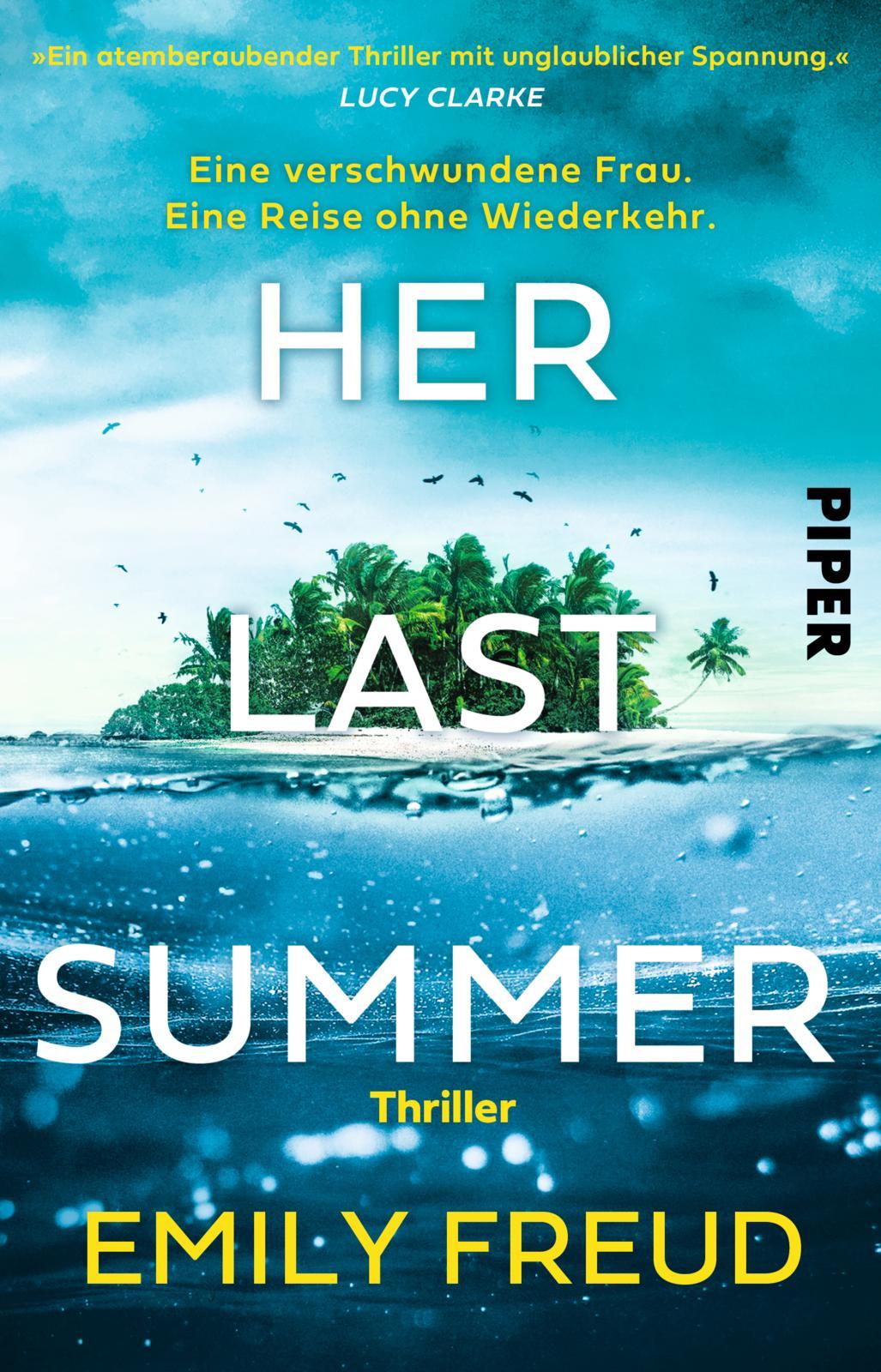 Vorderes Coverbild Her Last Summer - Eine verschwundene Frau. Eine Reise ohne Wiederkehr.