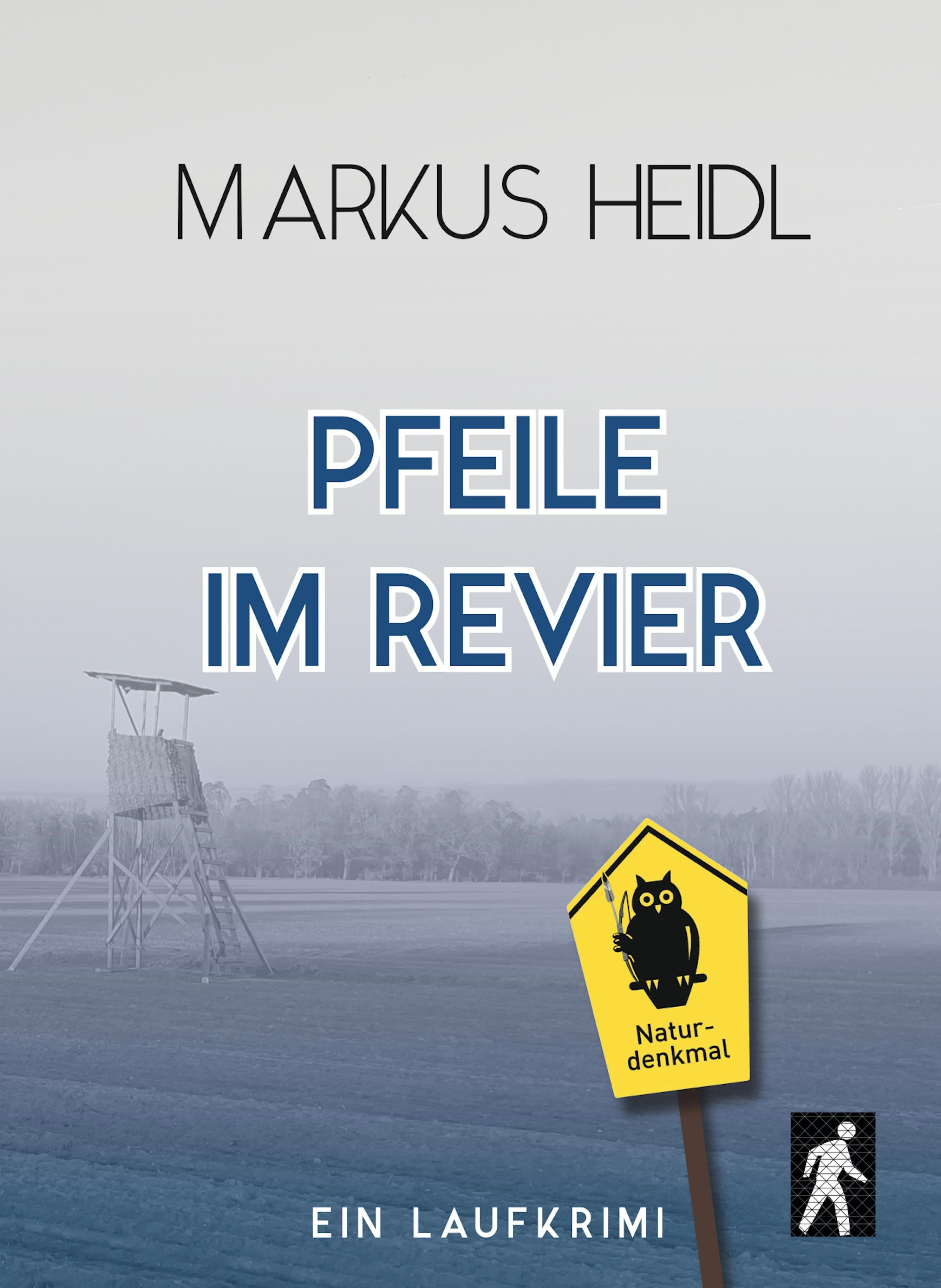 Vorderes Coverbild Pfeile im Revier - Laufkrimi
