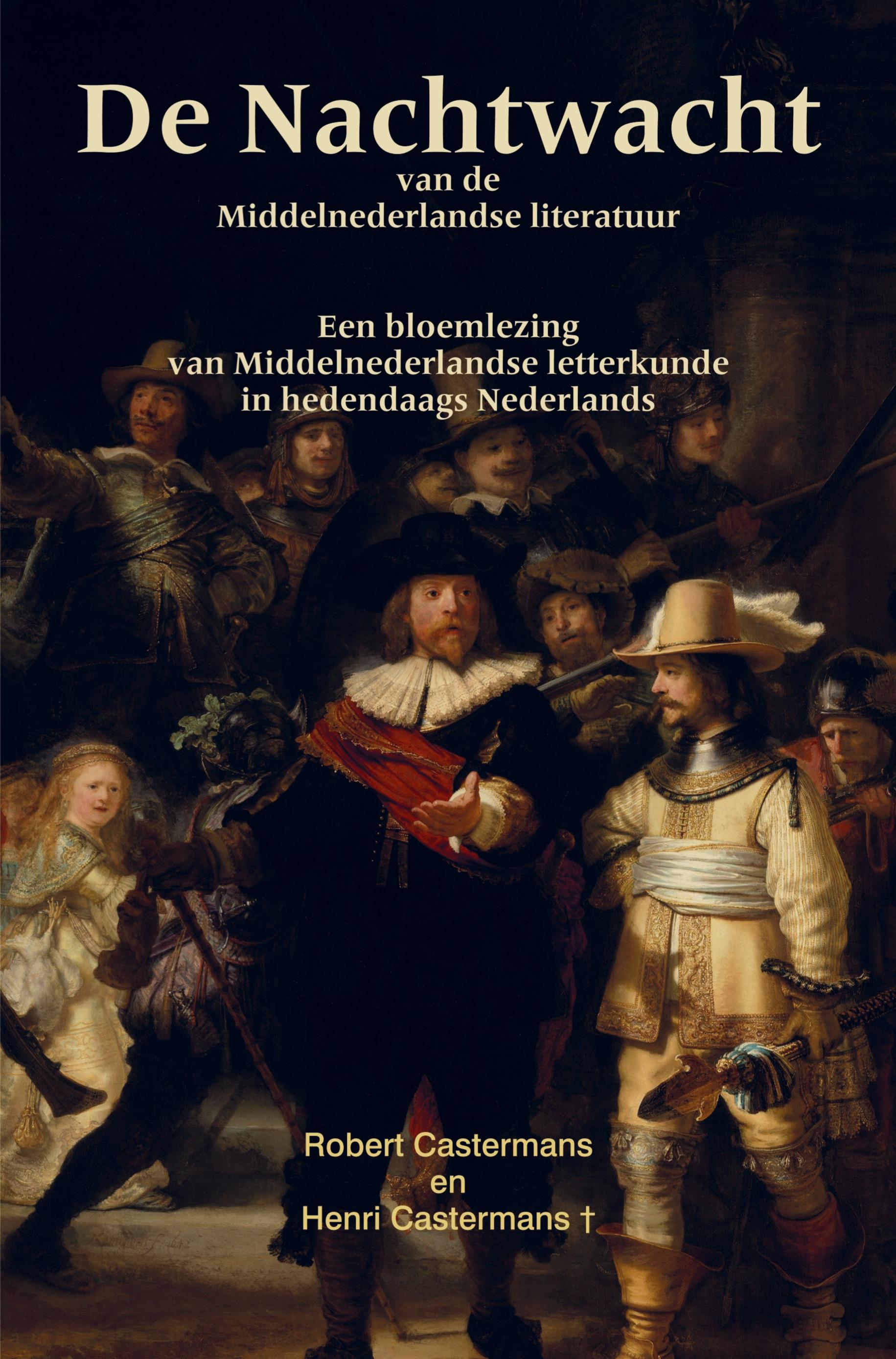 Vorderes Coverbild De Nachtwacht van de Middelnederlandse literatuur