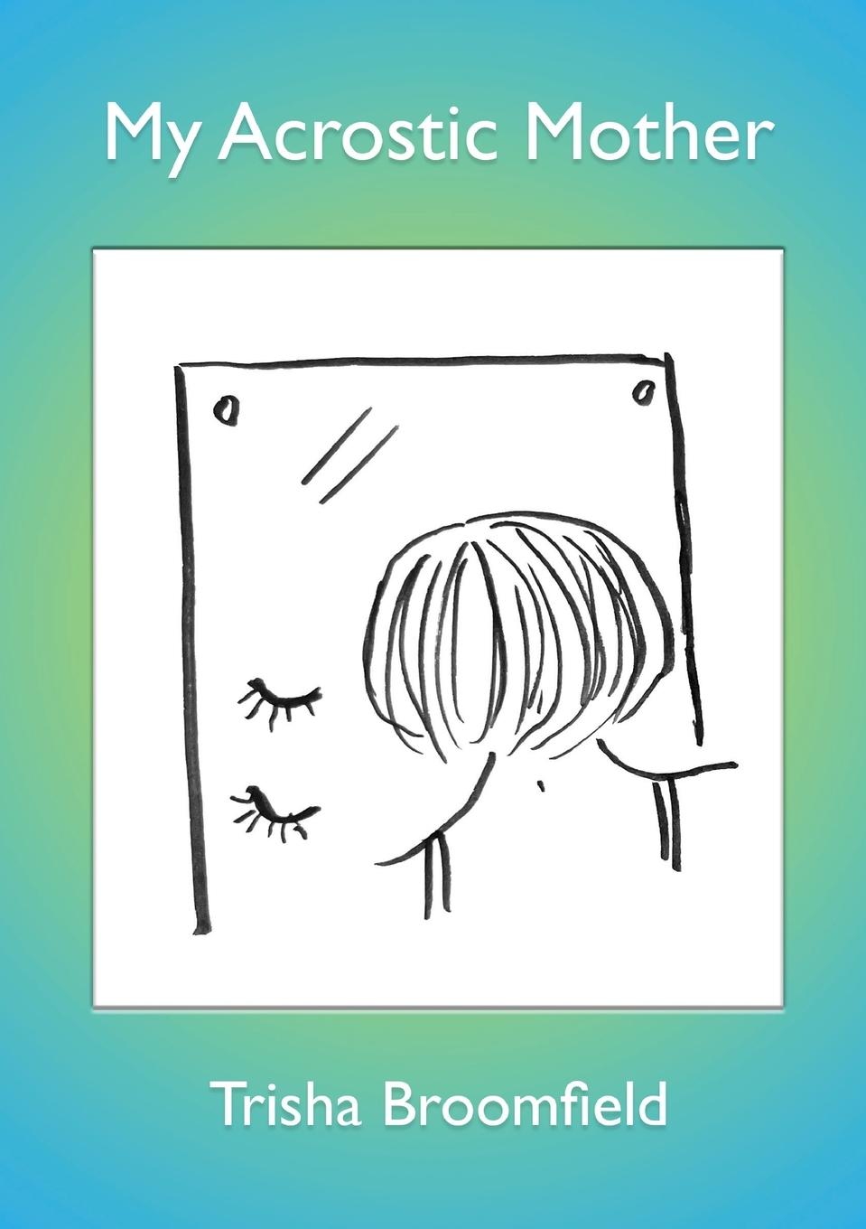 Vorderes Coverbild My Acrostic Mother