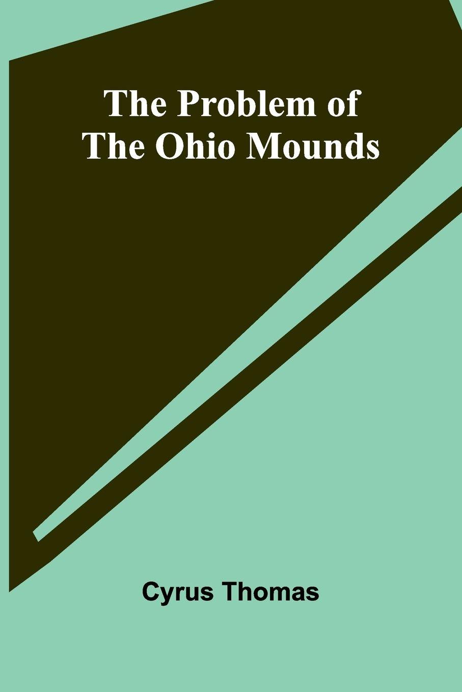 Vorderes Coverbild The Problem of the Ohio Mounds