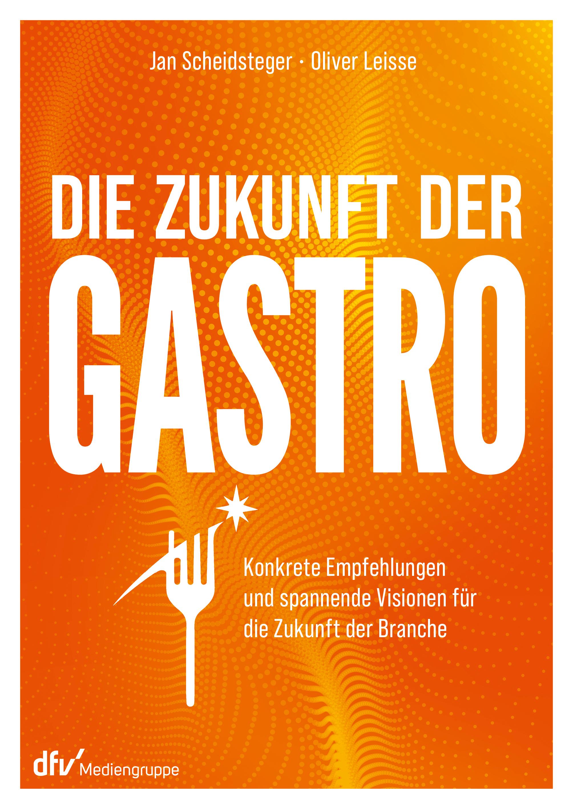 Vorderes Coverbild Die Zukunft der Gastro