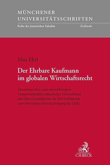 Vorderes Coverbild Der Ehrbare Kaufmann im globalen Wirtschaftsrecht