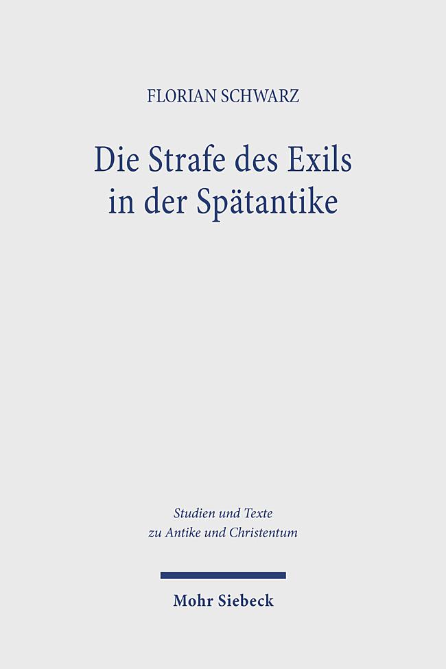 Vorderes Coverbild Die Strafe des Exils in der Spätantike