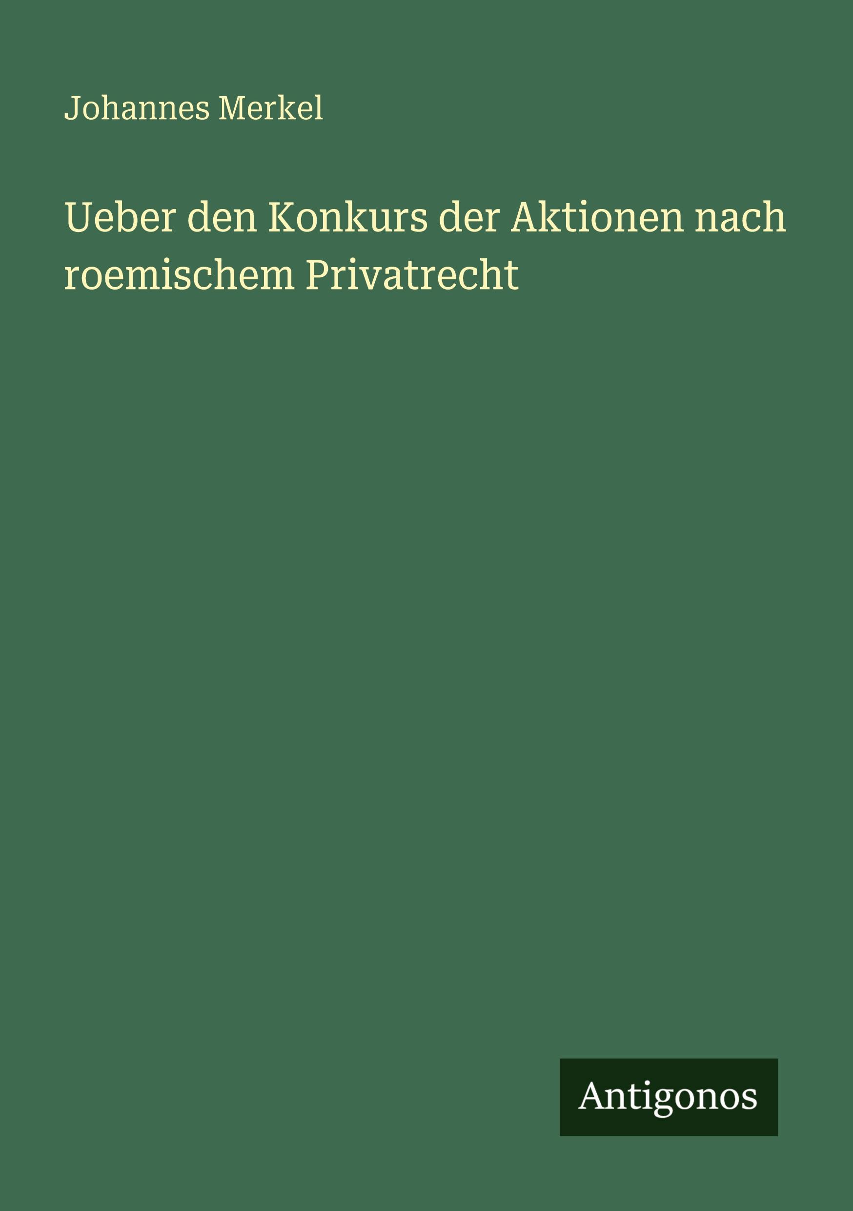 Vorderes Coverbild Ueber den Konkurs der Aktionen nach roemischem Privatrecht