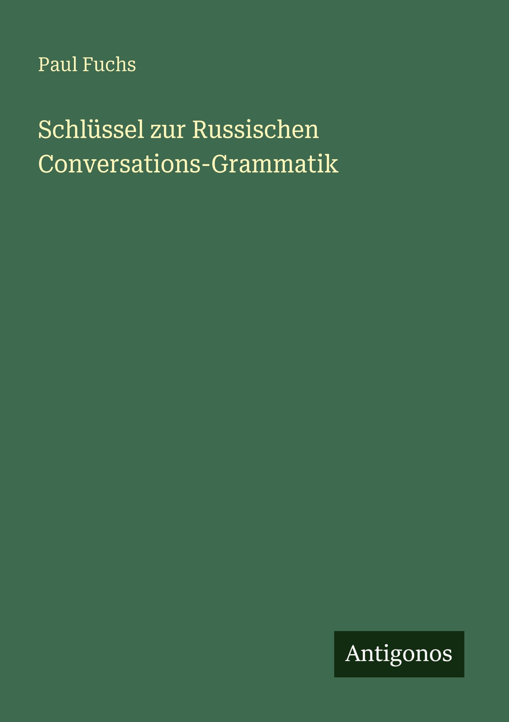 Vorderes Coverbild Schlüssel zur Russischen Conversations-Grammatik