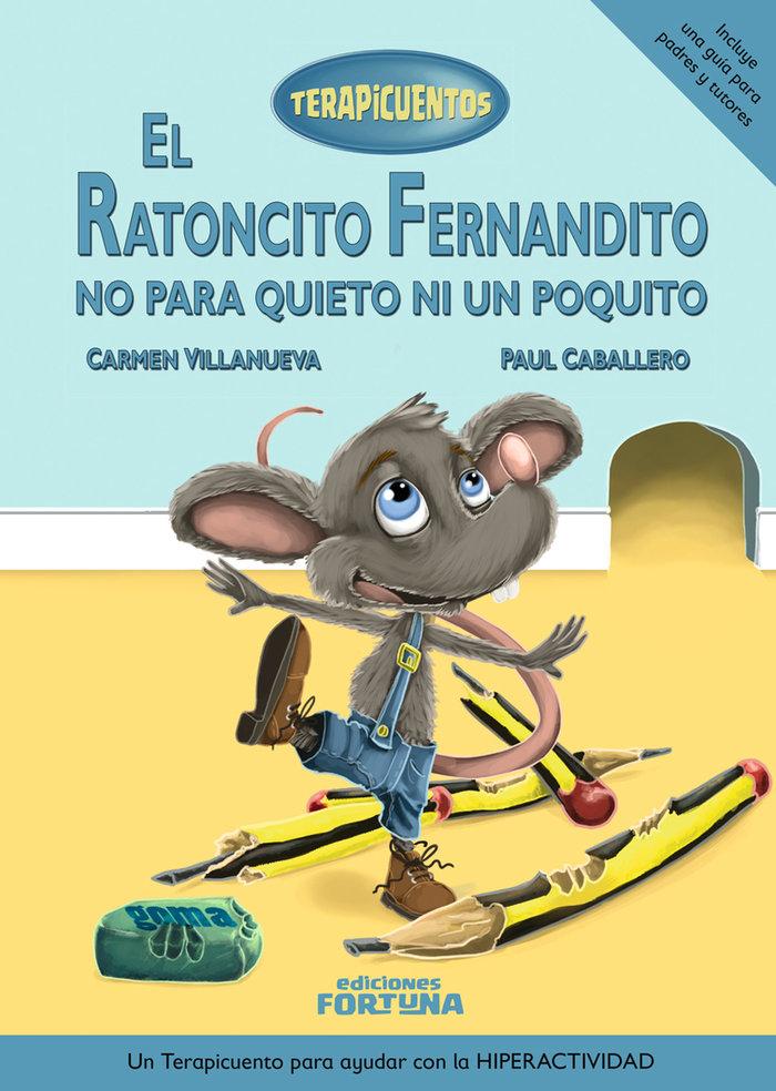 Vorderes Coverbild El ratoncito Fernandito no para quieto ni un poquito