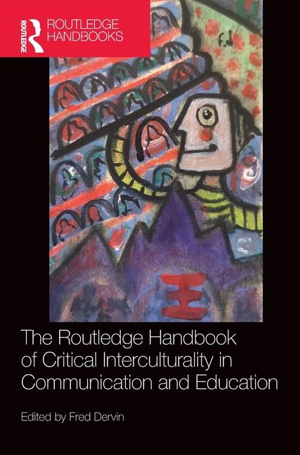 Vorderes Coverbild The Routledge Handbook of Critical Interculturality in Communication and Education
