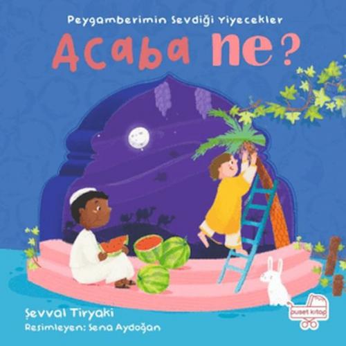 Vorderes Coverbild Peygamberimin Sevdigi Yiyecekler Acaba Ne