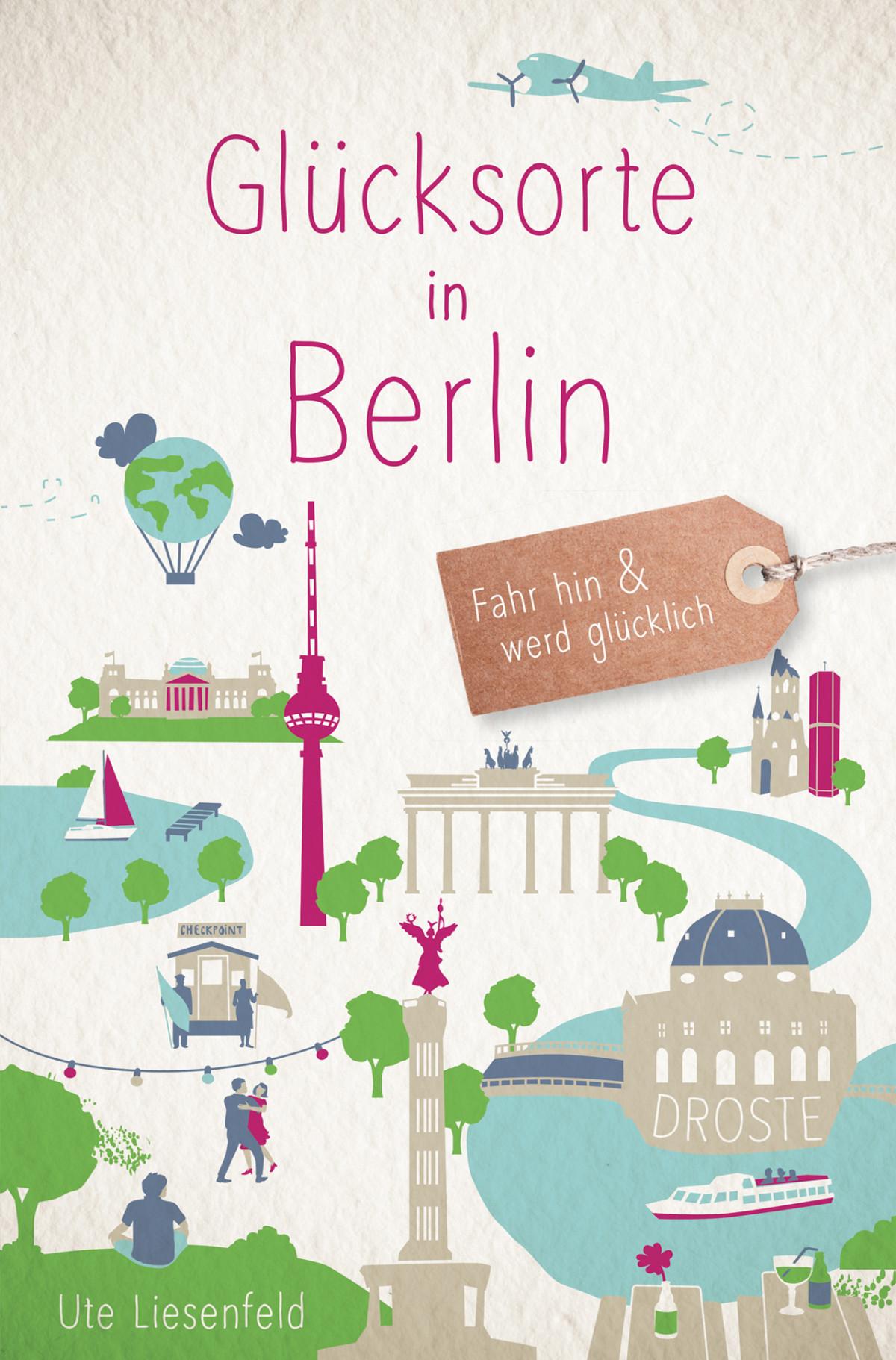 Vorderes Coverbild Glücksorte in Berlin