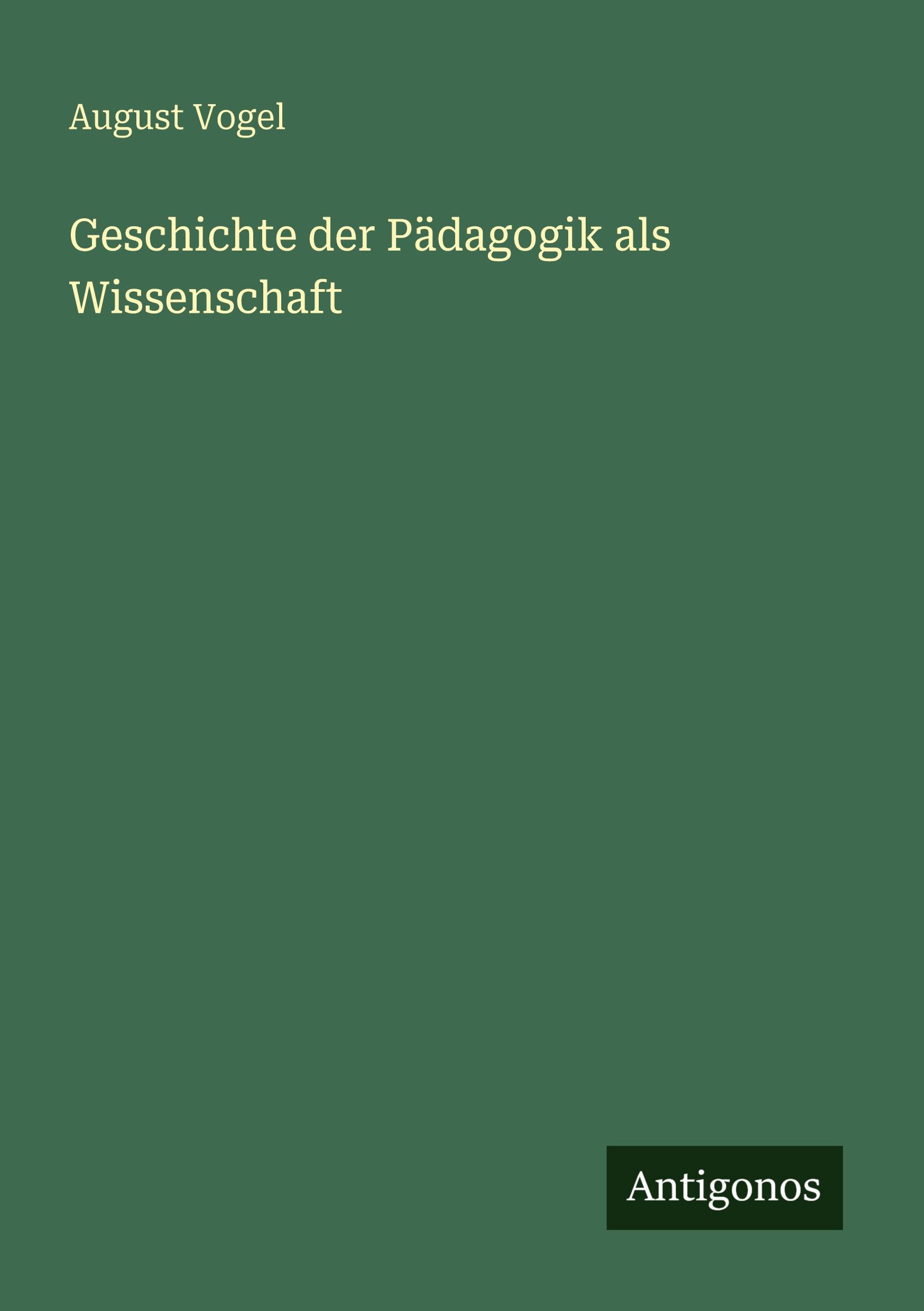Vorderes Coverbild Geschichte der Pädagogik als Wissenschaft