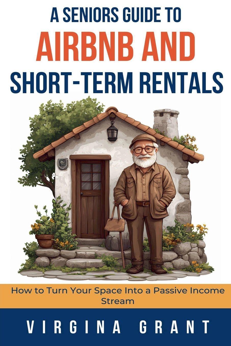Vorderes Coverbild A Seniors Guide to Airbnb and Short-Term Rentals