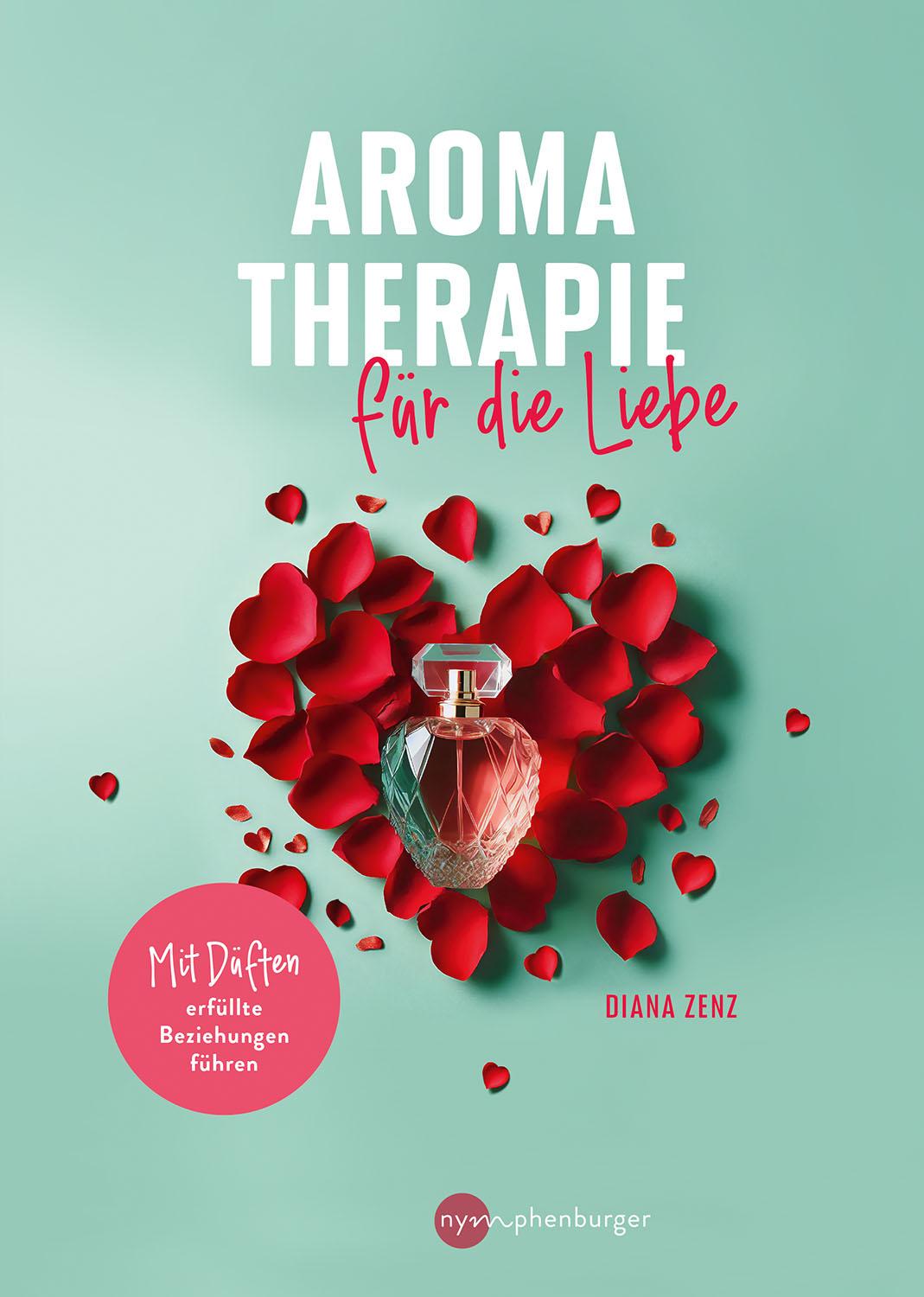 Vorderes Coverbild Aromatherapie für die Liebe