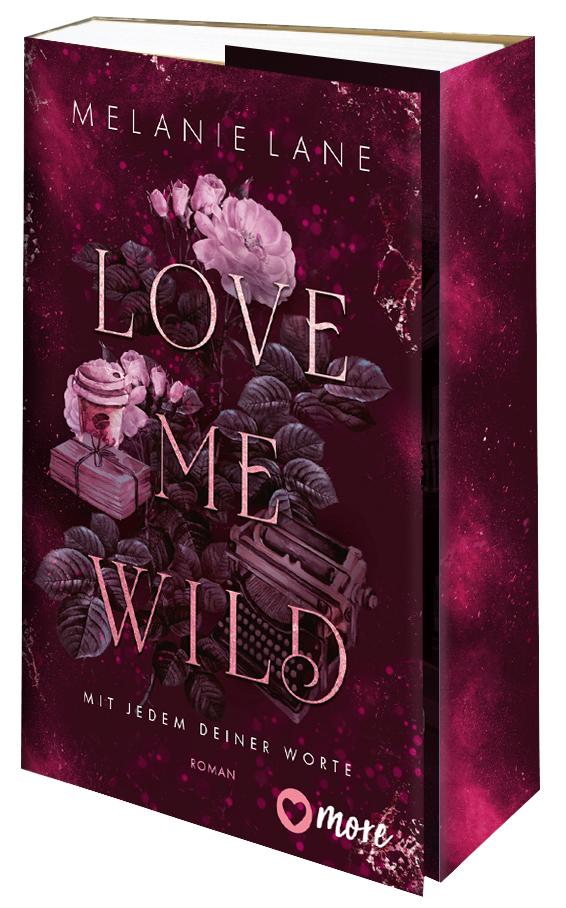 Beispielinhalt (Bild) Love Me Wild - Mit jedem deiner Worte